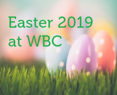 Easter 2019 at WBC